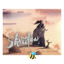 Load image into Gallery viewer, My Daddy's Shadow